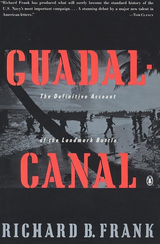 Guadalcanal: The Definitive Account of the Landmark Battle by Richard B. Frank