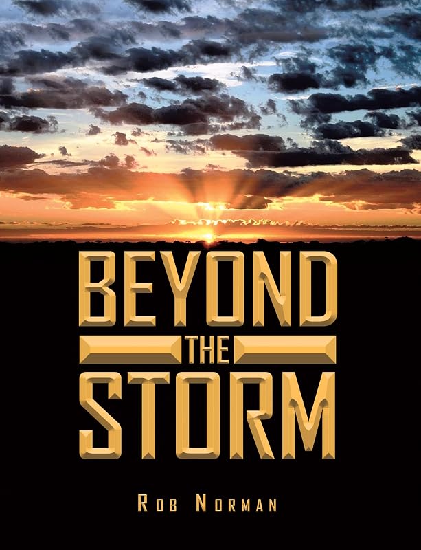 Beyond The Storm by Rob Norman