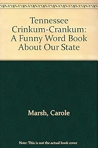 Tennessee "Crinkum-Crankum": A Funny Word Book About Our State
