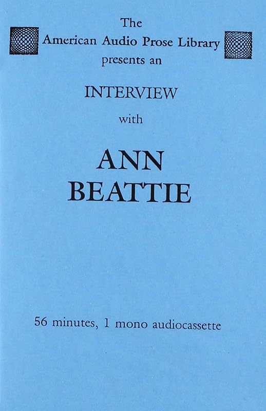 Interview With Ann Beattie by Ann Beattie