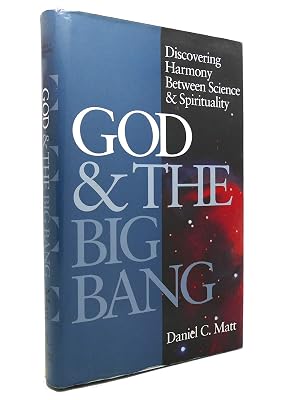 God and the Big Bang (1st Edition): Discovering Harmony between Science & Spirituality