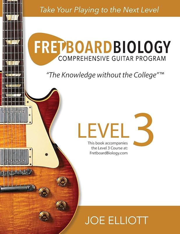 Fretboard Biology - Level 3 by Joe Elliott