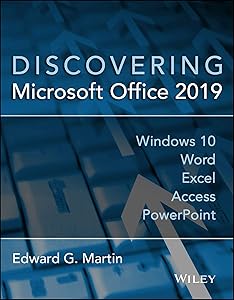 Discovering Microsoft Office 2019 by Edward G. Martin