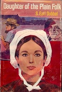 Daughter of the plain folk, by S. Earl Dubbel