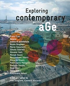 Exploring Contemporary aGe by Pino Scaglione