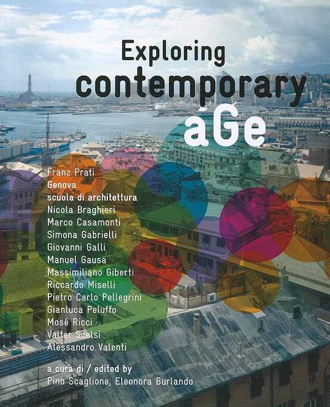 Exploring Contemporary aGe by Pino Scaglione