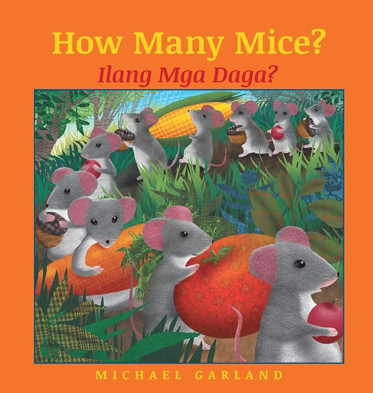 How Many Mice? / Tagalog Edition: Babl Children's Books in Tagalog and English by Michael Garland