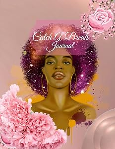 Catch A Break Journal 2022 by Nadean Barton