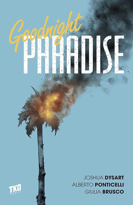 Goodnight Paradise by Joshua Dysart