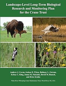 Landscape-Level Long-Term Biological Research and Monitoring Plan for the Crane Trust by Andrew Caven