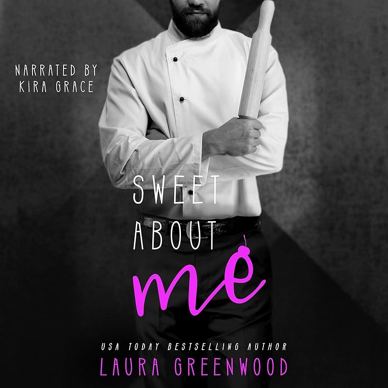 Sweet About Me by Laura Greenwood
