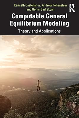 Computable General Equilibrium Modeling: Theory and Applications