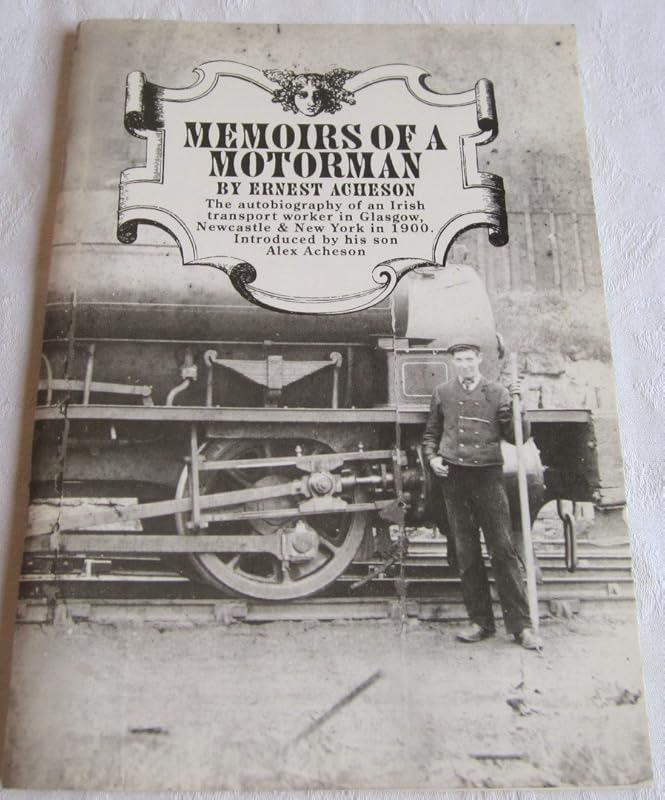 Memoirs of a Motorman by Ernest Acheson