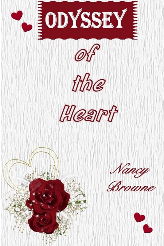 Odyssey Of The Heart by Nancy Browne
