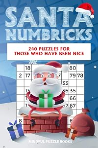 Santa Numbricks: 240 puzzles for those who have been nice (Santa Puzzles) by Mindful Puzzle Books