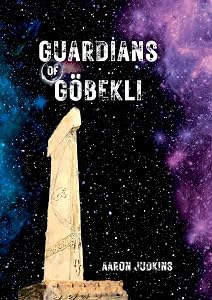 Guardians of Göbekli by Aaron Judkins