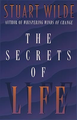The Secrets of Life: Revised & Updated