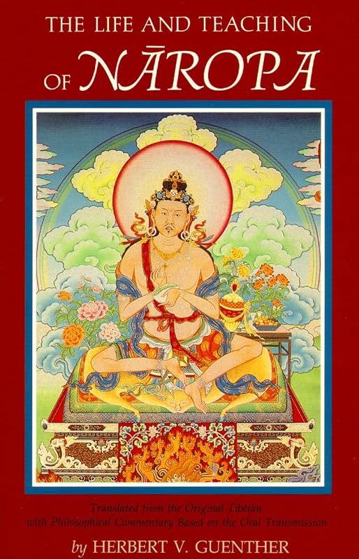 The Life and Teaching of Naropa by Herbert V. Guenther
