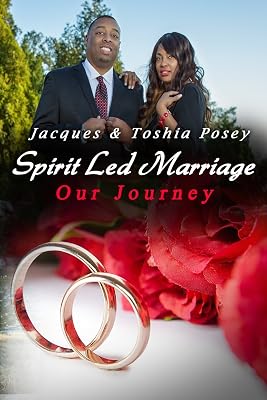 Spirit Led Marriage, Our Journey