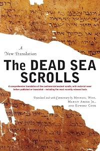 The Dead Sea Scrolls: A New Translation by Michael O Wise
