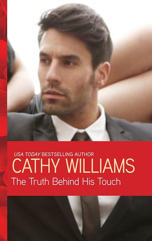The Truth Behind his Touch by Cathy Williams