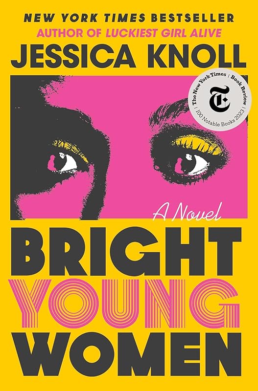 Bright Young Women: A Novel by Jessica Knoll