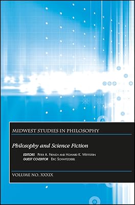 Philosophy and Science Fiction, Volume XXXIX (Midwest Studies in Philosophy)