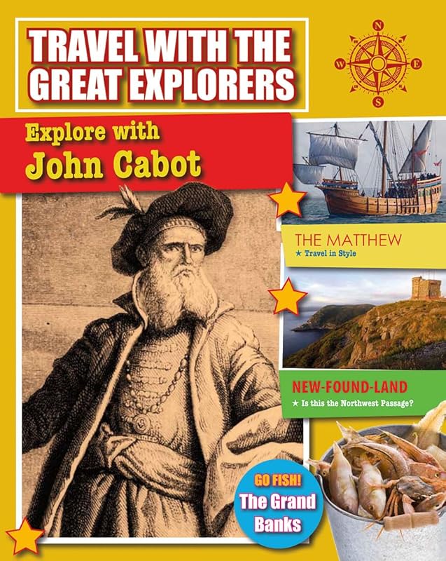 Explore with John Cabot (Travel with the Great Explorers) by Cynthia O'Brien