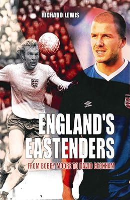 England's Eastenders: From Bobby Moore to David Beckham