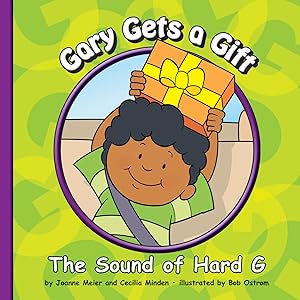 Gary Gets a Gift: The Sound of Hard G (Sounds of Phonics)