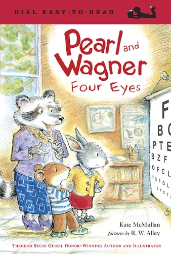 Pearl and Wagner: Four Eyes by Kate McMullan