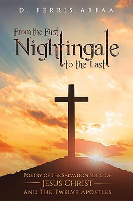 From the First Nightingale to the Last: Poetry of the Salvation Song of Jesus Christ and the Twelve Apostles