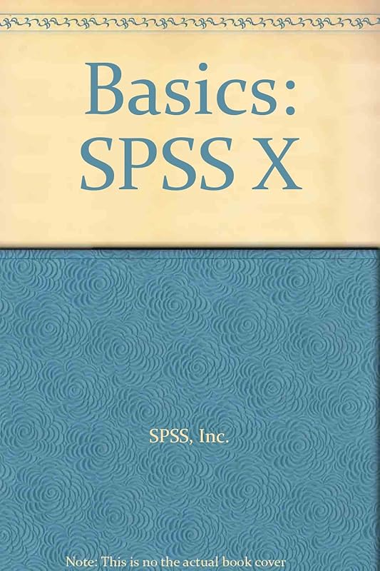 Spss X Basics by Inc. SPSS