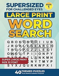 SUPERSIZED FOR CHALLENGED EYES: Large Print Word Search Puzzles for the Visually Impaired (SUPERSIZED FOR CHALLENGED EYES Super Large Print Word Search Puzzles) by Nina Porter