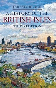 A History of the British Isles (Palgrave Essential Histories) by Jeremy Black