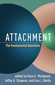 Attachment: The Fundamental Questions by Ross A. Thompson