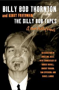 The Billy Bob Tapes: A Cave Full of Ghosts by Billy Bob Thornton