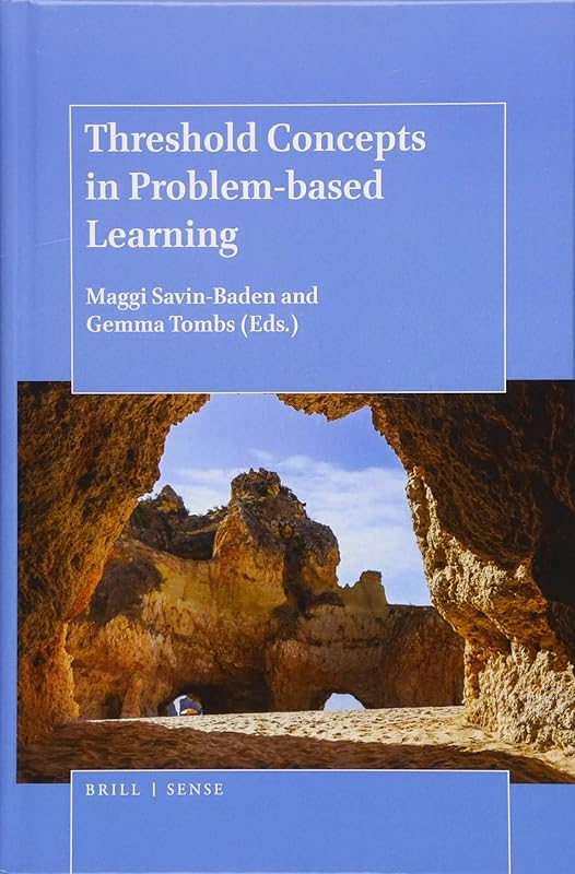 Threshold Concepts in Problem-based Learning by Maggi Savin-Baden