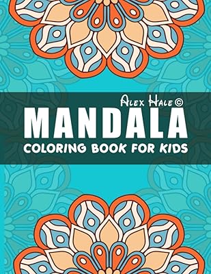Mandala Coloring Book for Kids: Big Mandalas to Color for Relaxation, Mandalas For Calming Children Down, Stress Free Relaxation, Coloring Book with ... Mandalas for Boys, Girls, and Beginners