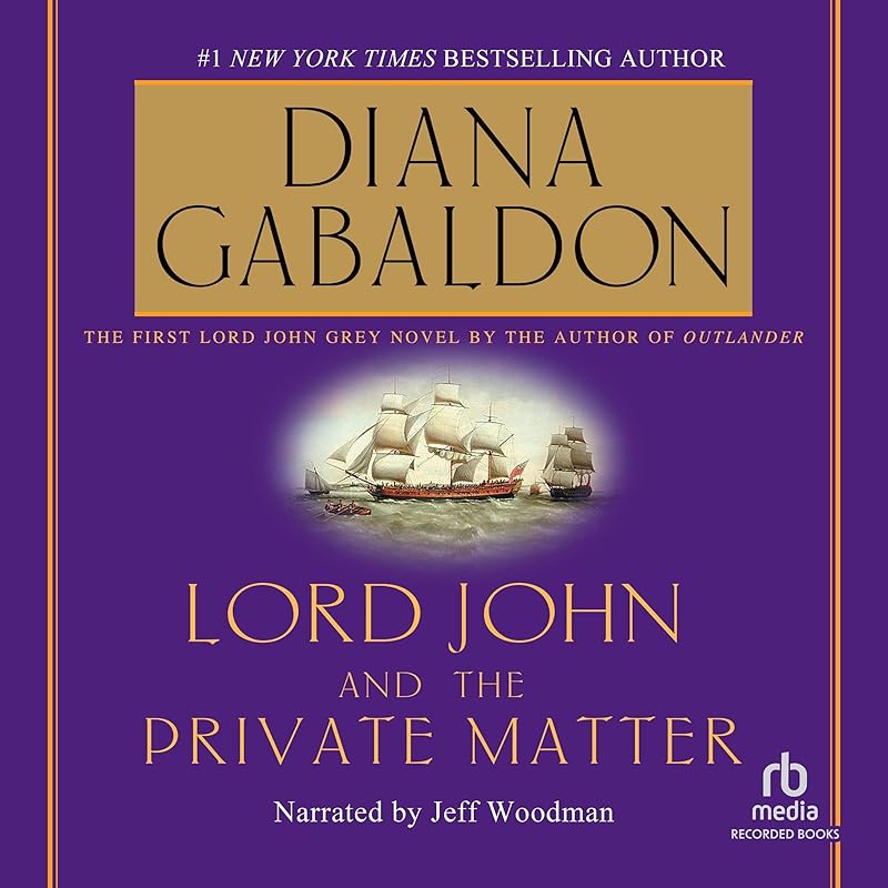 Lord John and the Private Matter by Diana Gabaldon