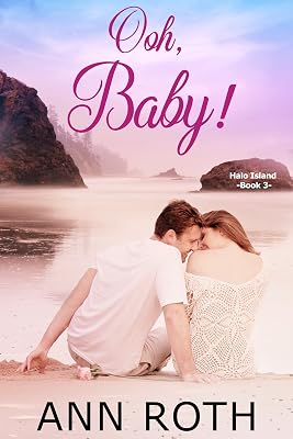 Ooh, Baby!: Love and Family Life on a Small Island (Halo Island Book 3)