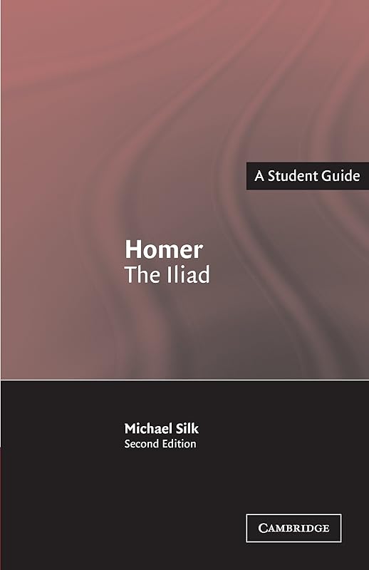 Homer: The Iliad (Landmarks of World Literature (New)) by M. S. Silk