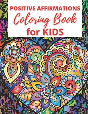 I AM Confident, Brave & Beautiful A Positive Affirmations Coloring Book for Young Black/Brown Girls: African American Coloring Book for Girls (ALL ... Self-Love and Build emotional Resilience.