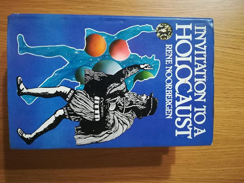 Invitation to a Holocaust: Nostradamus Forecasts World War III by Rene Noorbergen