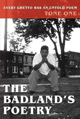 The Badland's Poetry: Every ghetto has an untold poem