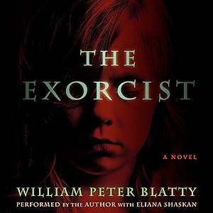 The Exorcist: A Novel by William Peter Blatty