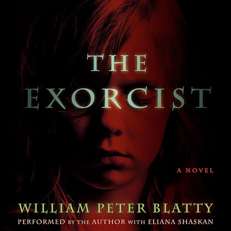The Exorcist: A Novel by William Peter Blatty