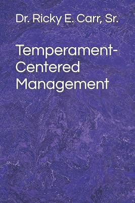 Temperament-Centered Management