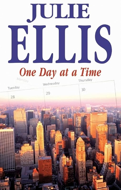 One Day at a Time (Severn House Large Print) by Julie Ellis