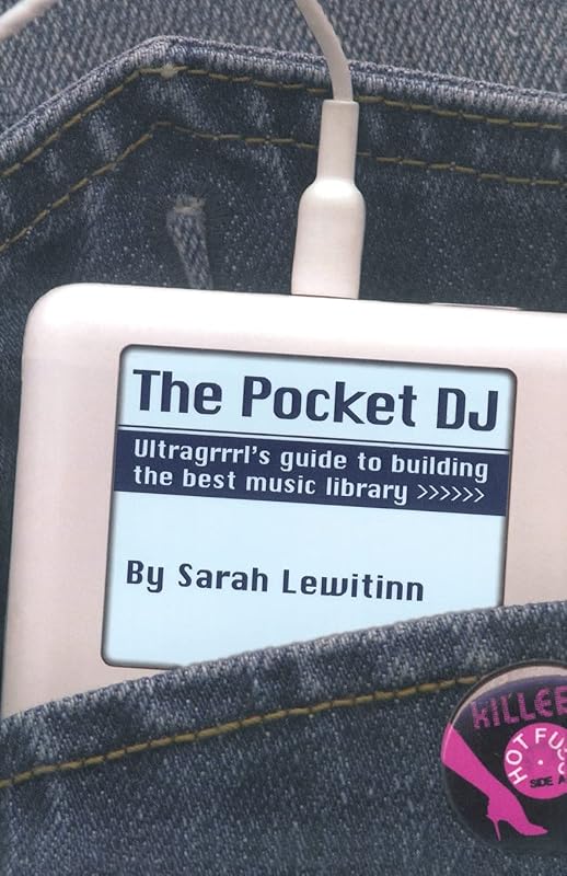 The Pocket DJ by Sarah Lewitinn